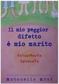 Il mio peggior difetto è mio marito (eBook, ePUB)