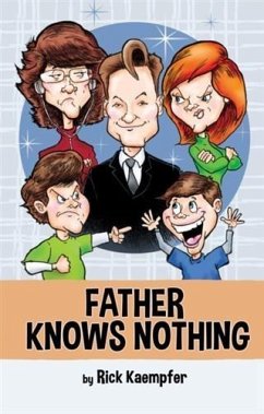 Father Knows Nothing (eBook, ePUB) - Kaempfer, Rick