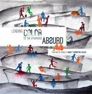 Lending Color to the Otherwise Absurd (eBook, ePUB) Lending Color to the Otherwise Absurd (eBook, ePUB)