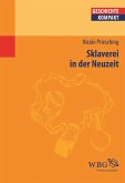 Sklaverei in der Neuzeit (eBook, PDF) Sklaverei in der Neuzeit (eBook, PDF)