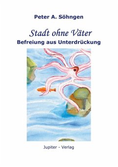 Stadt ohne Väter (eBook, ePUB) - Söhngen, Peter A.