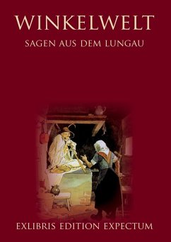 Winkelwelt - Sagen aus dem Lungau - Edition Exlibris Expectum (eBook, ePUB)