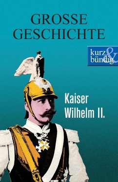 Kaiser Wilhelm II. (eBook, ePUB) - Offenberg, Ulrich