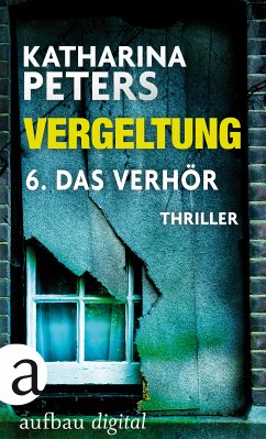 Vergeltung - Das Verhör / Hannah Jakob Bd.3.6 (eBook, ePUB) - Peters, Katharina