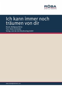 Ich kann immer noch träumen von dir (fixed-layout eBook, ePUB) - Schneider, Wolfgang