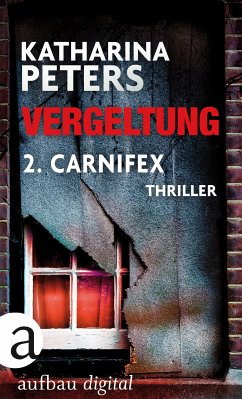 Vergeltung - Carnifex / Hannah Jakob Bd.3.2 (eBook, ePUB) - Peters, Katharina