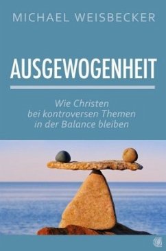 Ausgewogenheit - Weisbecker, Michael