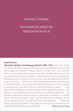 Mantrische Sprüche. Seelenübungen II - Steiner, Rudolf