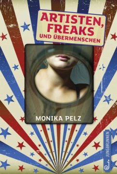 Artisten, Freaks und Übermenschen - Pelz, Monika