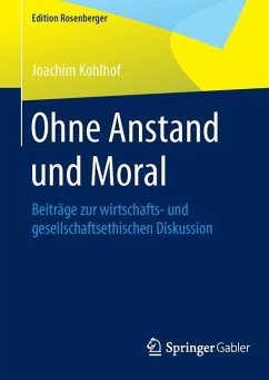 Ohne Anstand und Moral - Kohlhof, Joachim