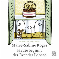 Heute beginnt der Rest des Lebens, 5 Audio-CDs - Roger, Marie-Sabine
