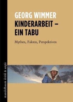 Kinderarbeit - ein Tabu - Wimmer, Georg