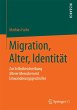 Migration, Alter, Identität - Bild 1