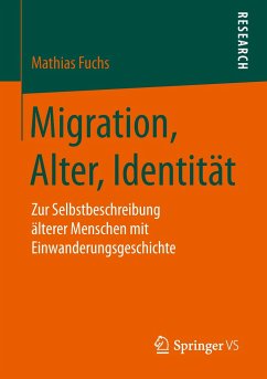 Migration, Alter, Identität - Fuchs, Mathias