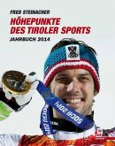 Höhepunkte des Tiroler Sports Jahrbuch 2014