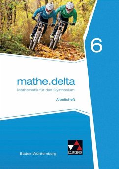 mathe.delta Arbeitsheft 06 Baden-Württemberg - mathe.delta, Ausgabe Baden-Württemberg