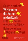 Wie kommt die Kultur in den Kopf?