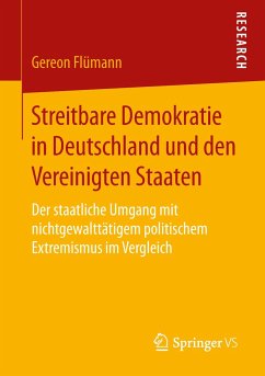 Streitbare Demokratie in Deutschland und den Vereinigten Staaten - Flümann, Gereon