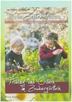 JahresZeiten-Mappe: Frühling und Ostern im Zaubergärtlein