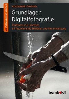 Grundlagen Digitalfotografie - Spiering, Alexander