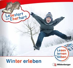 Winter erleben / Lesestart mit Eberhart - Lesestufe 3 H.4 - Drecktrah, Stefanie