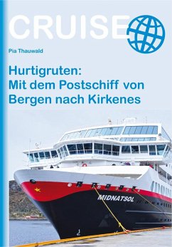 Hurtigruten: Mit dem Postschiff von Bergen nach Kirkenes - Thauwald, Pia