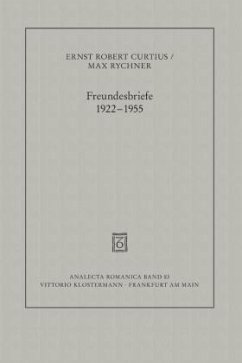 Freundesbriefe 1922-1955 - Curtius, Ernst Robert;Rychner, Max