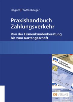 Praxishandbuch Zahlungsverkehr - Dagott, Marc-Philipp;Pfaffenberger, Kay