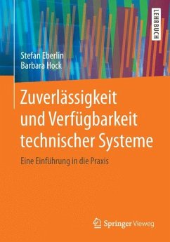 Zuverlässigkeit und Verfügbarkeit technischer Systeme - Eberlin, Stefan;Hock, Barbara