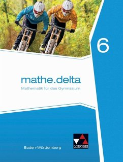 mathe.delta 6. Baden-Württemberg - mathe.delta, Ausgabe Baden-Württemberg