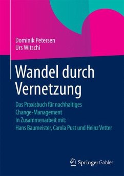Wandel durch Vernetzung - Petersen, Dominik;Witschi, Urs