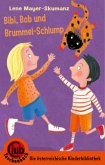 Bib, Bob und Brummel-Schlump