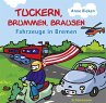 tuckern, brummen, brausen - Fahrzeuge... - Bild 1