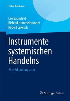 Instrumente systemischen Handelns - Baumfeld, Leo;Hummelbrunner, Richard;Lukesch, Robert