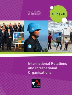 Politik und Wirtschaft - bilingual. International Relations and International Organisations - Marx, Wolf