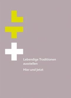 Lebendige Traditionen ausstellen / Exposer les traditions vivantes