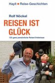 Reisen ist Glück Reisen ist Glück