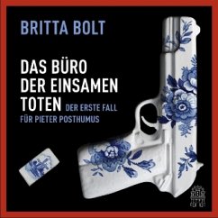 Das Büro der einsamen Toten / Pieter Posthumus Bd.1 (1 MP3-CDs) - Bolt, Britta