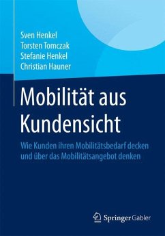 Mobilität aus Kundensicht - Henkel, Sven;Tomczak, Torsten;Henkel, Stefanie