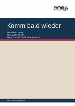 Komm bald wieder (fixed-layout eBook, ePUB) - Fiebig, Hajo; Wedde, Günter