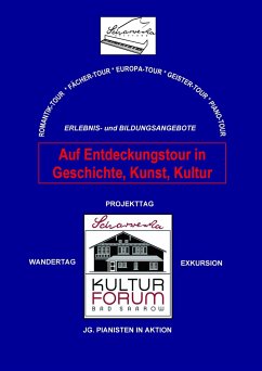 Auf Entdeckungstour in Geschichte, Kunst und Kultur - Bierstedt, Rainald