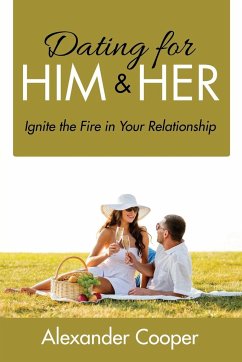 Dating For Him & Her - Cooper, Alexander