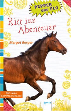 Ritt ins Abenteuer / Pepper und Flo Bd.3 - Berger, Margot