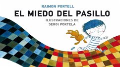 Miedo en el pasillo - Portell Rifà, Raimon