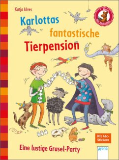 Eine lustige Grusel-Party / Karlottas fantastische Tierpension Bd.2 - Alves, Katja
