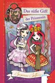 Das süße Gift der Prinzessin / Ever After High ab 9 Jahre Bd.1