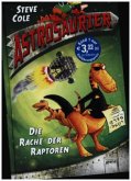 Die Rache der Raptoren / Astrosaurier Bd.1
