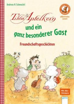 Tilda Apfelkern und ein ganz besonderer Gast - Schmachtl, Andreas H.