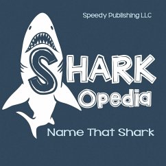 Shark-Opedia Name That Shark - Publishing Llc, Speedy