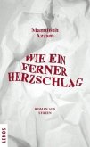 Wie ein ferner Herzschlag